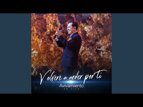 Volvere a Arder Por Ti (En Vivo)