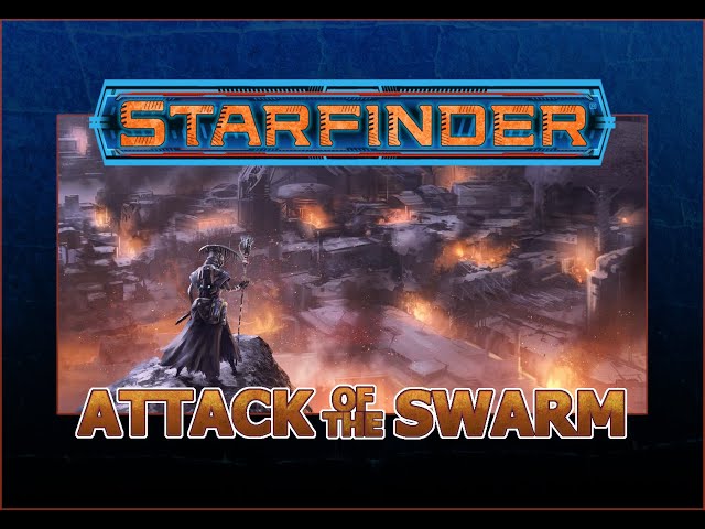 Vídeo relacionado con Starfinder Adventure Path: Hive of Minds (Attack of the Swarm! 5 of 6)