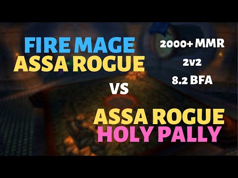 Fire Mage/Assa Rogue vs Assa Rogue/Holy Pally | Dalaran Arena | 2000+ MMR | 8.2 BFA