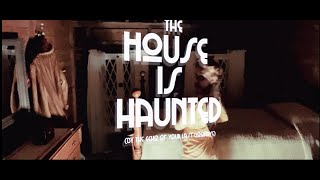 The House is Haunted   (By The Echo Of Your Last Goodbye)