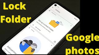 Google Photos- How to Set Up a Locked Folder and Hide Your Pictures