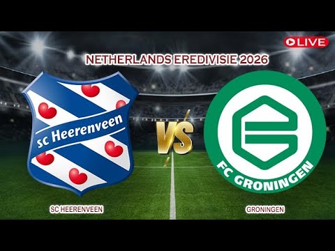 🔴Live SC Heerenveen Vs Groningen | Netherlands Eredivisie 2026 | Live Score