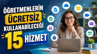 Öğretmenlerin Ücretsiz Kullanabileceği 15 Hizmet