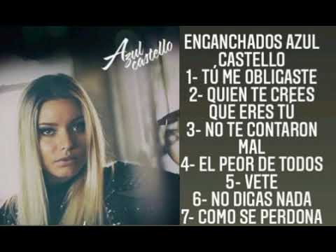 Azul Castello - Enganchados