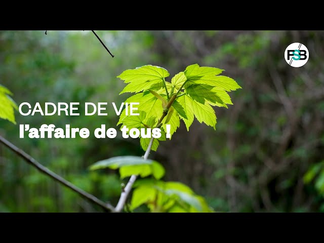 Cadre de vie l'affaire de tous !