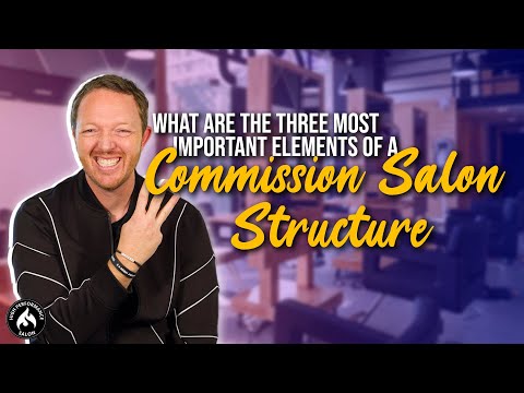 3 Most Important Elements Of A Salon Commission...