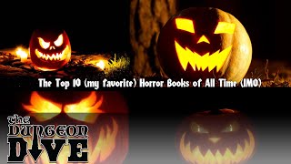 The Top 10 (my favorite) Horror Books of All Time (IMO)