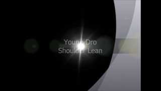 Young Dro - Shoulder (c)Lean