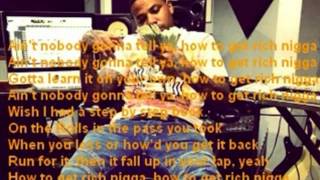 Chinx - How to get rich - Lyrics