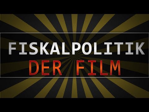 Fiskalpolitik - Der Film