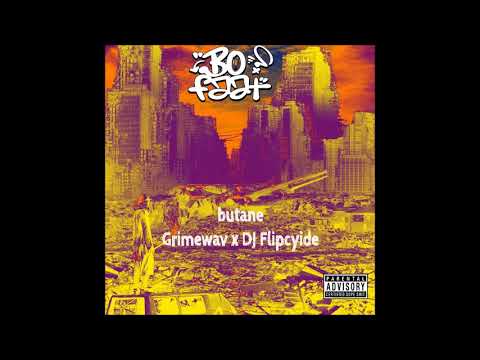 BoFaat - Butane Feat. Grimewav