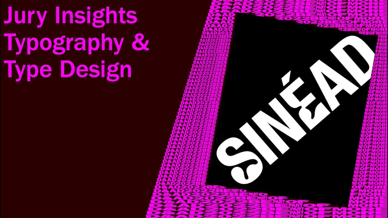 Type Design and Typography judges on the best work of the year | D&AD Awards Insights 2022