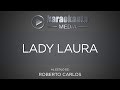 Karaokanta - Roberto Carlos - Lady Laura