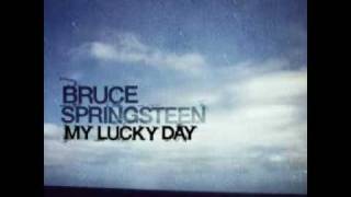 Bruce Springsteen - My lucky day