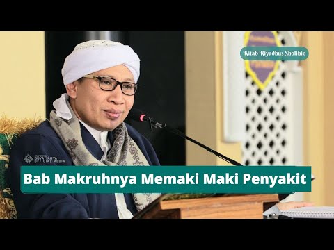 Bab Makruhnya Memaki Maki Penyakit | Kitab Riyadhus Shalihin |  Buya Yahya | 02 Mei 2021