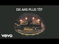 Michel Sardou - Dix ans plus tôt (Audio Officiel)