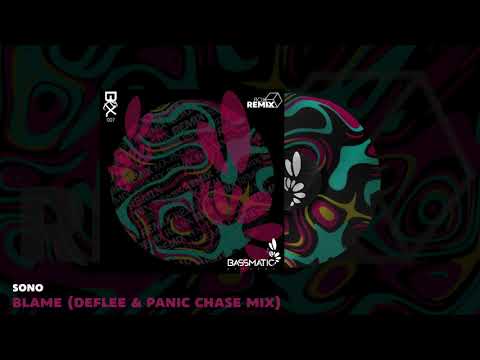 ????Sono - Blame (DEFLEE & Panic Chase Remix) | Bassmatic Records