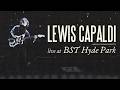 Lewis Capaldi Live At American Express Presents BST Hyde Park