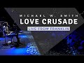 Michael W. Smith | Live From Franklin | Love Crusade