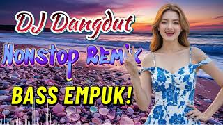 Download lagu DJ DANGDUT NONSTOP FULL ALBUM BASS EMPUK 😌 DJ DANGDUT REMIX NONSTOP - ENAK BUAT SANTAI VOL 12 mp3