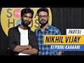 Nikhil Vijay Interview - Part 1 | Full Story | On Camera with Ravie | The Social House