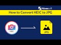 HEIC to JPG Converter - How to convert HEIC to JPG on Windows