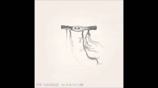 Jose Gonzalez - The Nest