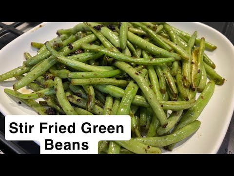 Dad’s Chinese Stir Fried Green Beans Easy Recipe | FullHappyBelly