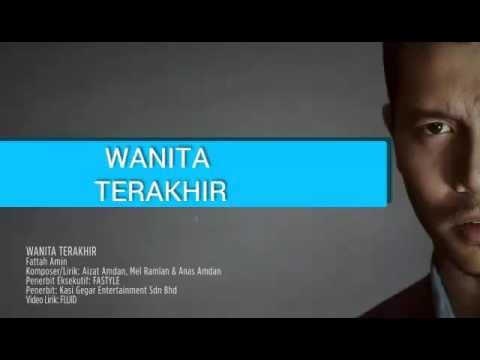 Fattah Amin - Wanita Terakhir