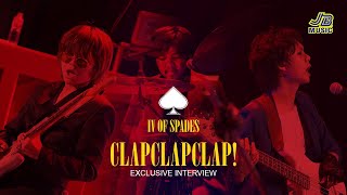 IV of Spades Clap! Clap! Clap! Exclusive Interview