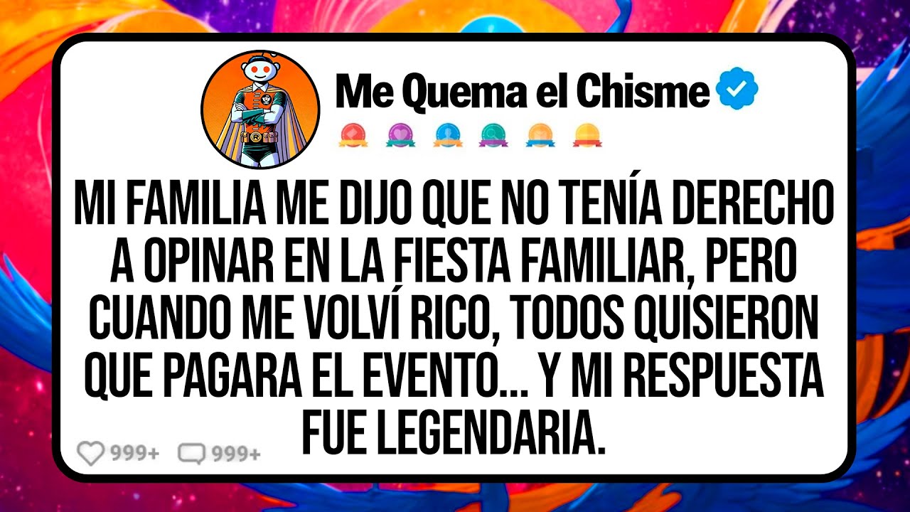 Mi FAMILIA me Dijo que no Tenía Derecho a Opinar en la Fiesta Familiar, Pero Cuando me Volví Rico…