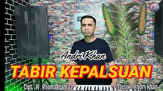 Download lagu TABIR KEPALSUAN || CIPT : H.RHOMA IRAMA || COVER : ANDRI KHAN mp3