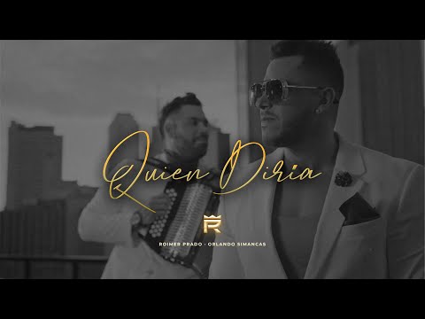 Roimer Prado & Orlando Simancas - Quien Diría