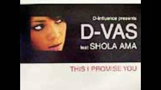 D-Vas feat. Shola Ama - This I Promise You [HQ Audio]