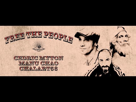 " Free the people" Manu Chao,  Cedric Myton & Chalart58,