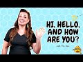 Hi Hello and How are You | Ms Bees Hive | Song for Babies Toddlers Young Children - Toddler Videos
