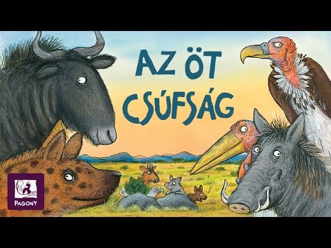Itt a legújabb csupavicc mese! Julia Donaldson: Az öt csúfság