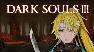 【DARK SOULS III】hmmm this looks familiar【NIJISANJI EN | Sonny Brisko】