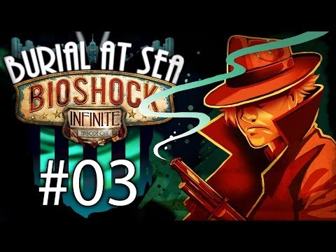 Bioshock Infinite Burial At Sea DLC (Episode 1) Gameplay / Walkthrough w/ SSoHPKC Part 3 - Explorer