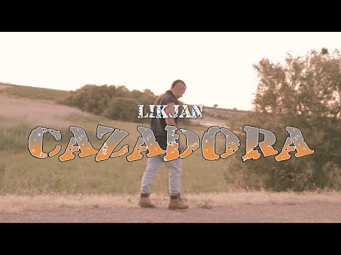 LIKJAN - Cazadora (Vídeo oficial)