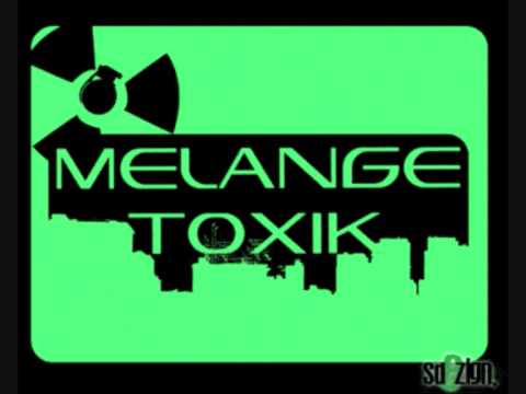 Melange Toxik
