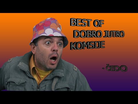 Best Of - Dobro jutro, komsija - Čedo