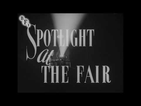 Spotlight at the Fair (1951) | BFI National Archive