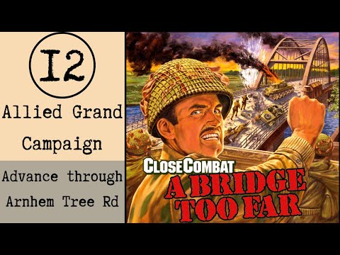 Close Combat A Bridge Too Far E12 Arnhem Tree Road (Operation Market Garden)