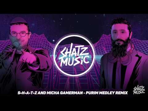 Purim Medley - Micha Gamerman (Shatz Remix) | מחרוזת שירי פורים - מיכה גמרמן (שאטס רמיקס)