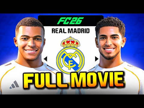 FC 26 Real Madrid Career Mode - Full Movie