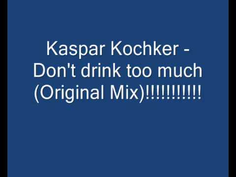 Kaspar Kochker - Don't drink too much (sample)