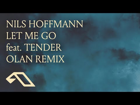 Nils Hoffmann feat. TENDER - Let Me Go (OLAN Remix)