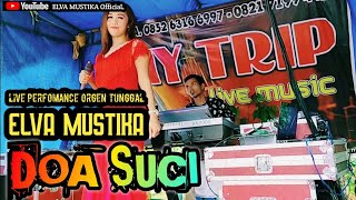 Download lagu DOA SUCI || DANGDUT ORGEN TUNGGAL TERBARU || Cover ELVA MUSTIKA || mp3
