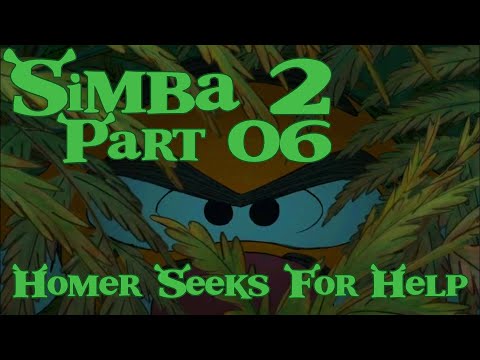 ''Simba'' (Shrek 2) Part 06 - Homer Seeks For Help